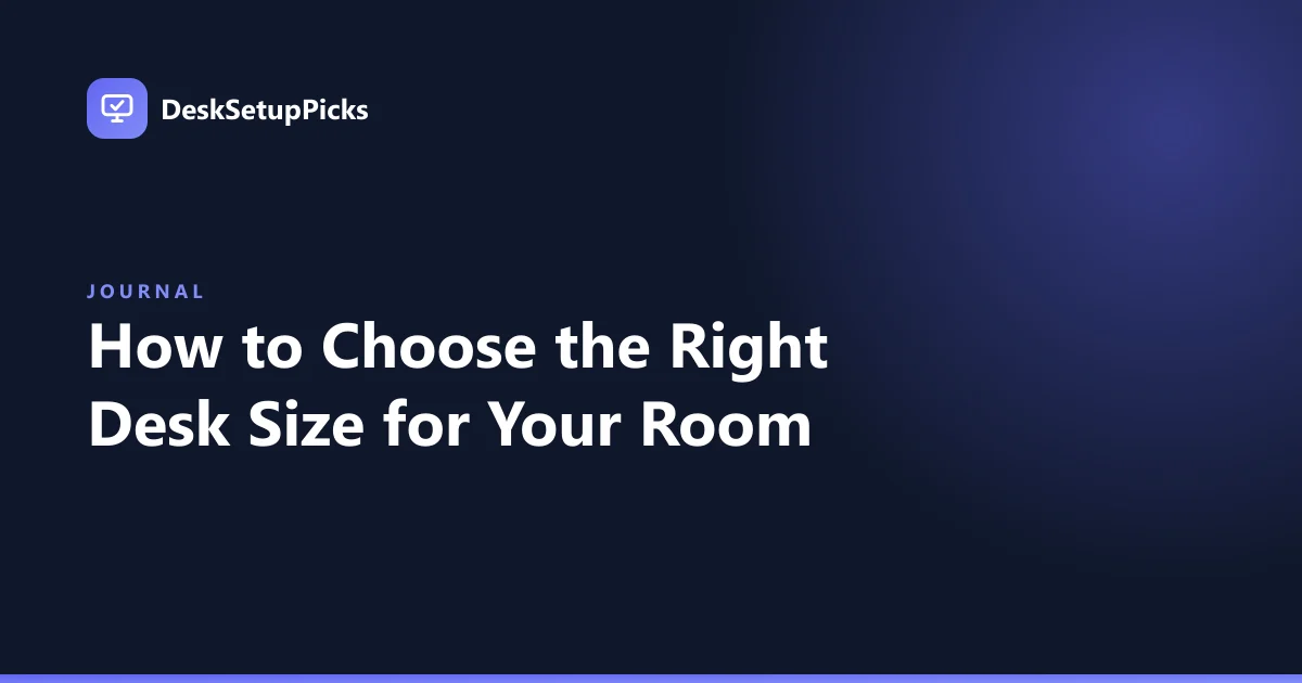 How to Choose the Right Desk Size for Your Room