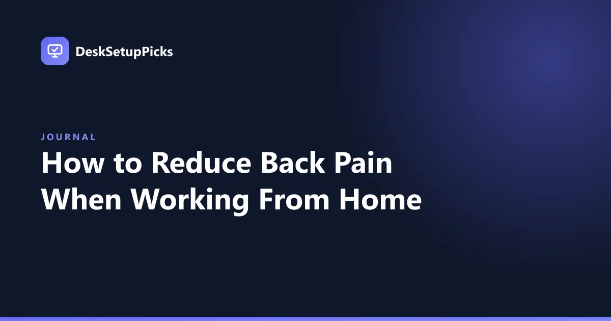 How to Reduce Back Pain When Working From Home