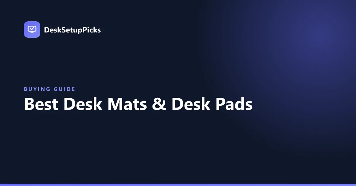 Best Desk Mats & Desk Pads