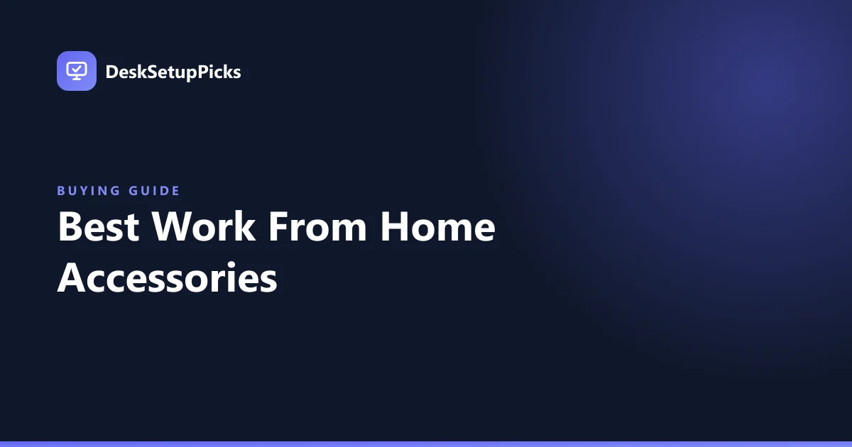 Best Work From Home Accessories