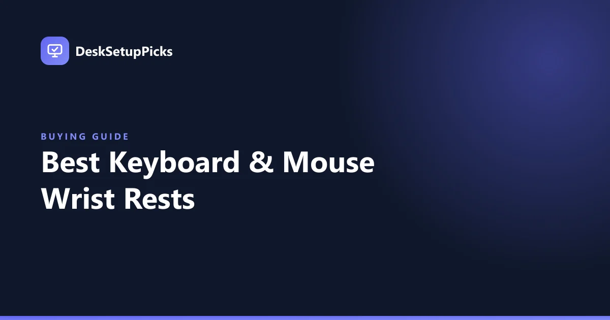 Best Keyboard & Mouse Wrist Rests